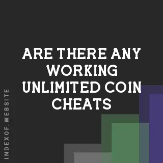 Are there any working “Unlimited Coin“ cheats? Banners