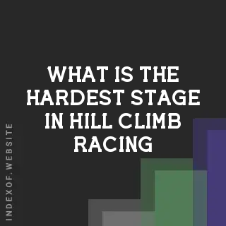 What is the hardest stage in Hill Climb Racing? Banners